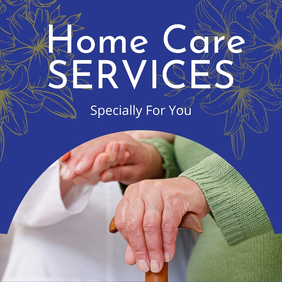 Home Care Services for Your Loved Ones at Home Now Available