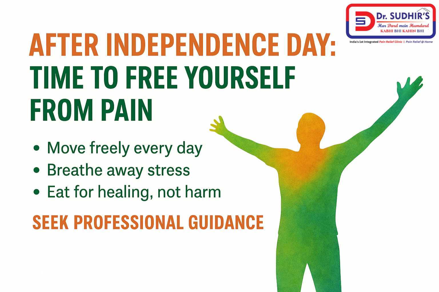 After Independence Day: Time to Free Yourself from Pain